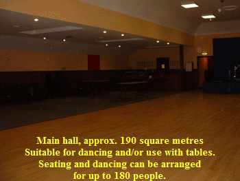 Main hall, approx. 190 square metres
Suitable for dancing and/or use with tables.
Seating and dancing can be arranged
for up to 180 people.